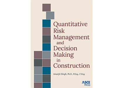 Book cover for Quantitative Risk Management and Decision Making in Construction
